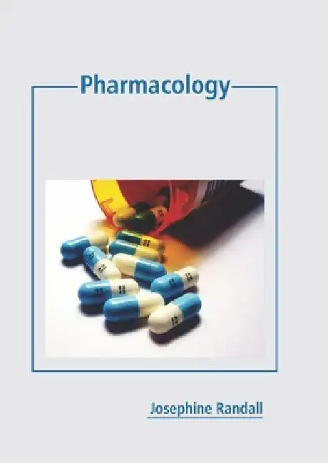Pharmacology by Josephine Randall