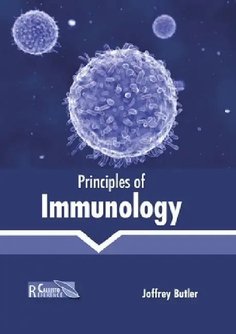 Principles of Immunology by Joffrey Butler