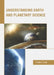 Understanding Earth and Planetary Science by Dustin Cook