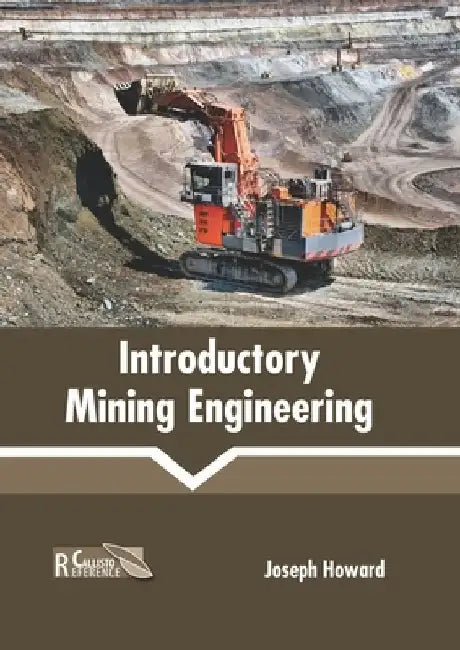 Introductory Mining Engineering by Joseph Howard
