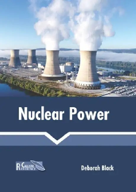Nuclear Power by Deborah Black