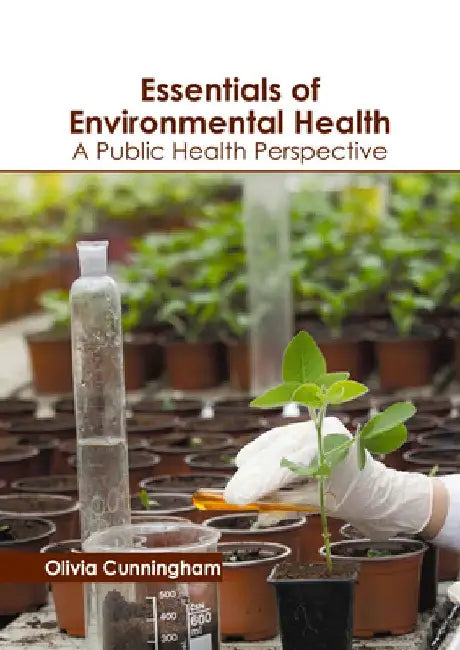 Essentials of Environmental Health: A Public Health Perspective by Olivia Cunningham