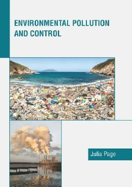 Environmental Pollution and Control by Julia Page