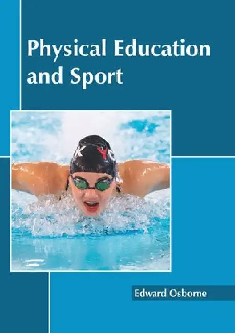 Physical Education and Sport by Edward Osborne