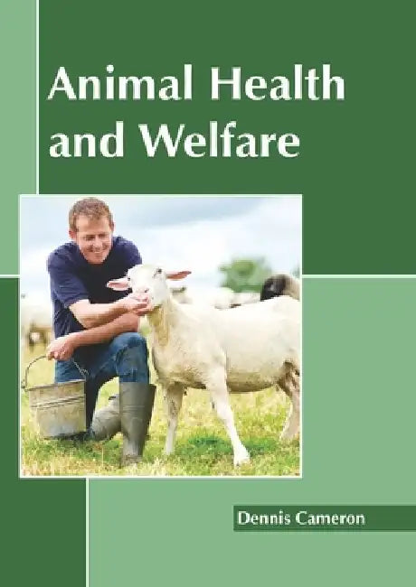 Animal Health and Welfare by Dennis Cameron