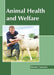Animal Health and Welfare by Dennis Cameron