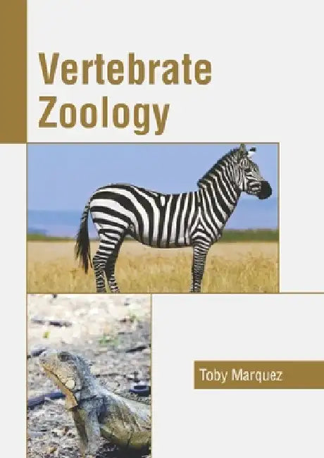 Vertebrate Zoology by Toby Marquez