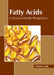 Fatty Acids: A Human Health Perspective by Victoria Cook