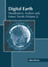 Digital Earth: Visualization, Analysis and Future Trends (Volume 2) by Aden Barker