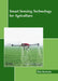 Smart Sensing Technology for Agriculture by Elsie Kennedy