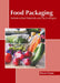 Food Packaging: Antimicrobial Materials and Technologies by Raven Payne