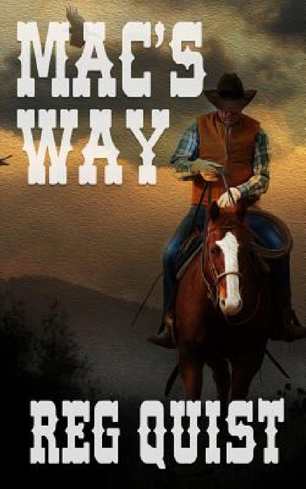 Mac's Way by Reg Quist