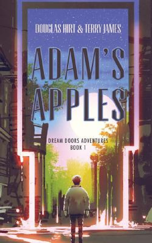 Adam's Apples by Douglas Hirt, Terry James