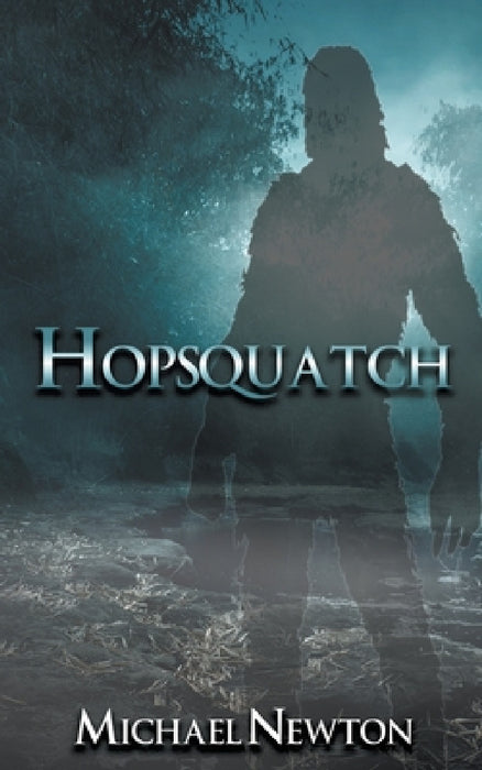 Hopsquatch by Michael Newton