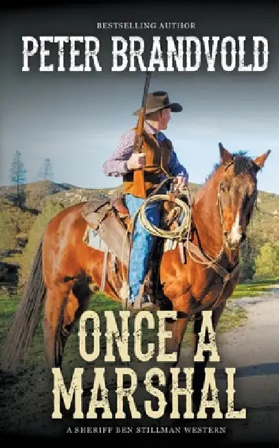 Once a Marshal (A Sheriff Ben Stillman Western) by Peter Brandvold