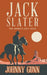Jack Slater: The Snake's Ugly Head by Johnny Gunn