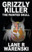 Grizzly Killer: The Painted Skull by Lane R. Warenski