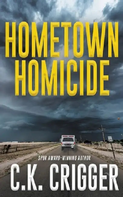 Hometown Homicide by C. K. Crigger
