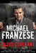 Blood Covenant: The Story of the "Mafia Prince" Who Publicly Quit the Mob and Lived by Michael Franzese
