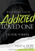 Reaching Your Addicted Loved One: Help and Hope for Those Battling Substance Abuse by Victor Torres