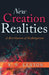 New Creation Realities: A Revelation of Redemption by E. W. Kenyon