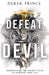 Defeat the Devil by Derek Prince