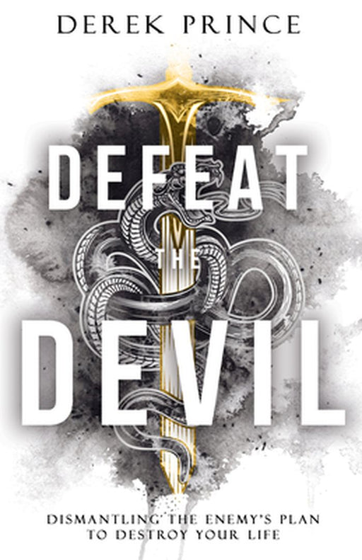 Defeat the Devil by Derek Prince