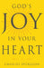 God's Joy in Your Heart by Charles H. Spurgeon