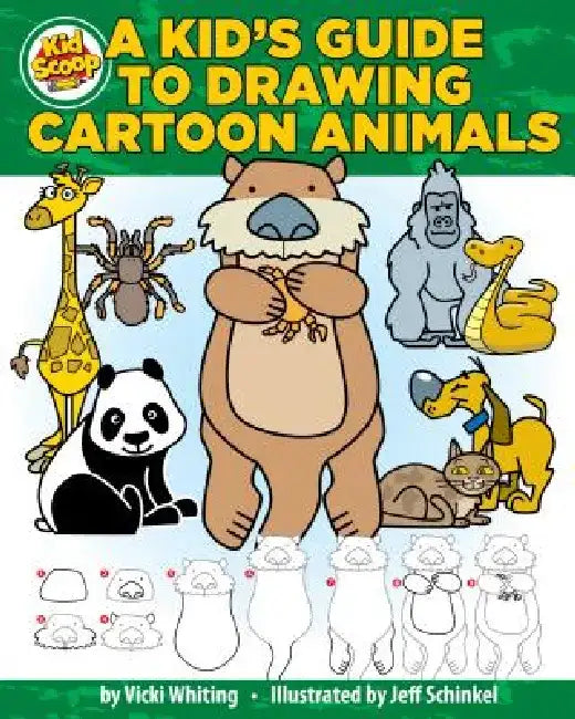 A Kid's Guide to Drawing Cartoon Animals by Vicki Whiting
