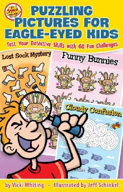 Puzzling Pictures for Eagle-Eyed Kids: Test Your Detective Skills with 60 Fun Challenges by Vicki Whiting