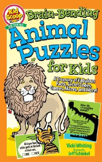 Brain-Bending Animal Puzzles for Kids: A Treasury of Fabulous Facts, Secret Codes, Games, Mazes, and More! by Vicki Whiting