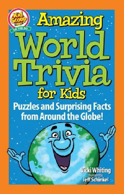 Amazing World Trivia for Kids: Puzzles and Surprising Facts from Around the Globe! by Vicki Whiting