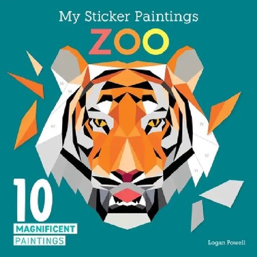 My Sticker Paintings: Zoo: 10 Magnificent Paintings by Logan Powell
