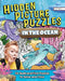 Hidden Picture Puzzles in the Ocean: Seek-And-Find Puzzles to Solve and Color by Liz Ball