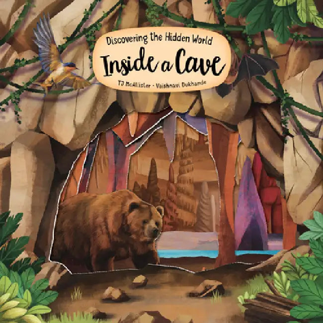 Discovering the Hidden World Inside a Cave by Tj McAllister