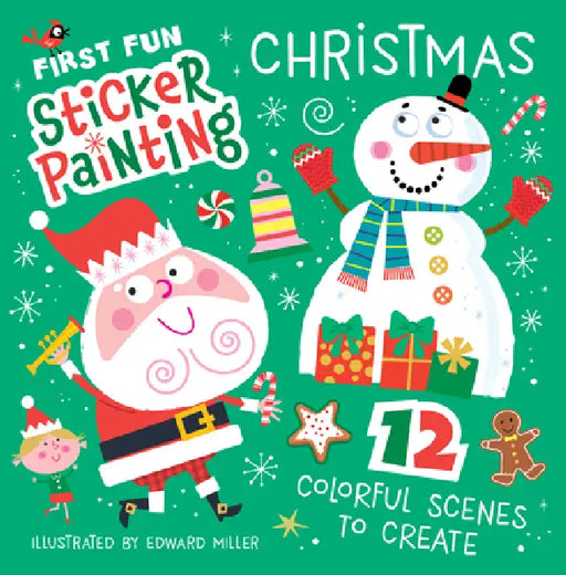First Fun Sticker Painting: Christmas: 12 Colorful Scenes to Create by Edward Miller