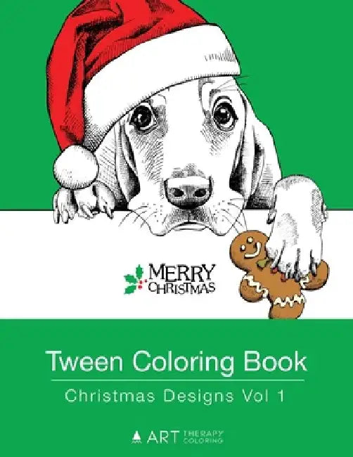 Tween Coloring Book: Christmas Designs Vol 1: Colouring Book for Teenagers, Young Adults, Boys, Girls, Ages 9-12, 13-16, Cute Arts & Craft by Art Therapy Coloring