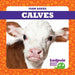 Calves by Tim Mayerling