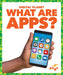 What Are Apps? by Nikole Brooks Bethea