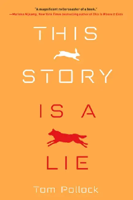 This Story Is a Lie by Tom Pollock