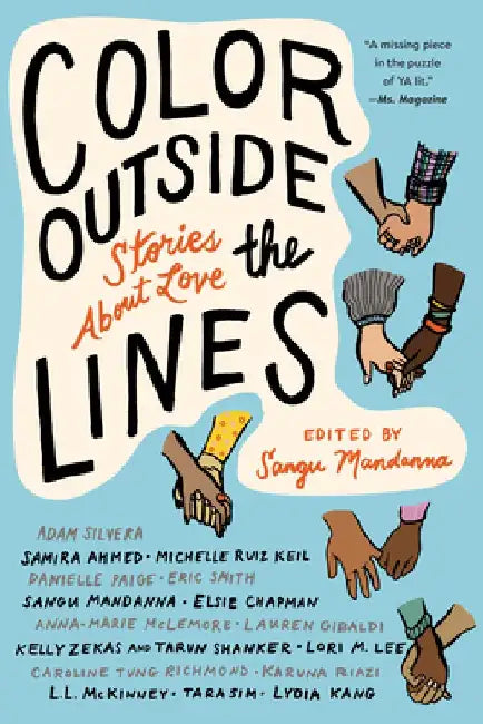 Color Outside the Lines: Stories about Love by Sangu Mandana