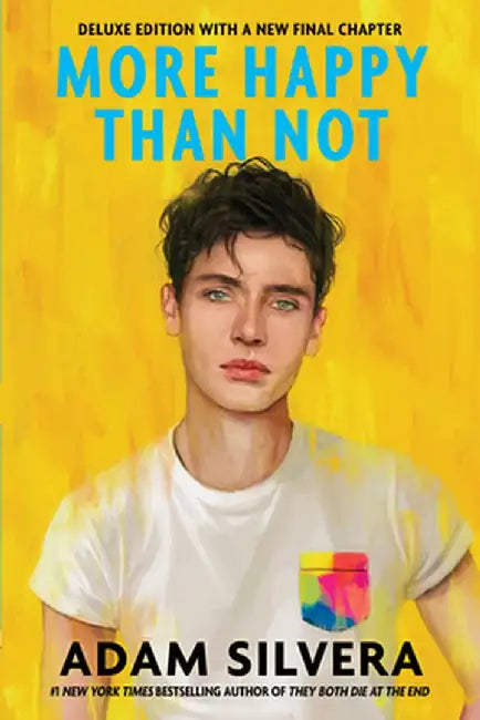 More Happy Than Not (5th Anniversary Edition) by Adam Silvera