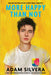 More Happy Than Not (5th Anniversary Edition) by Adam Silvera