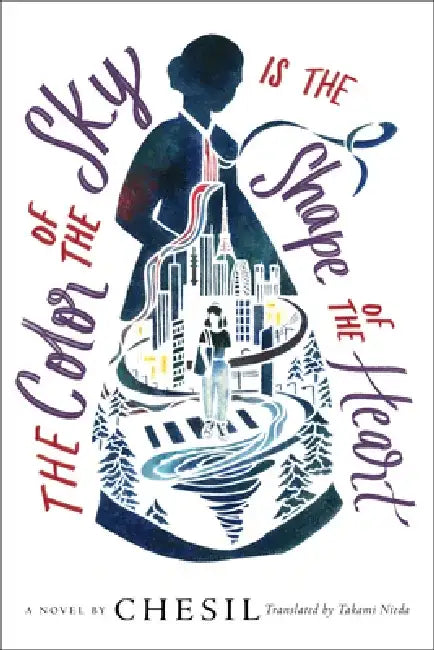 The Color of the Sky Is the Shape of the Heart by Chesil