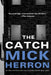 The Catch by Mick Herron