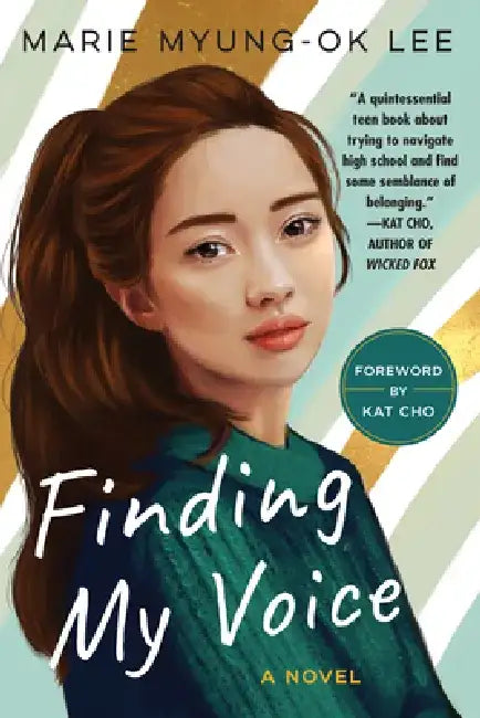 Finding My Voice by Marie Myung-Ok Lee