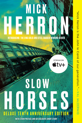 Slow Horses (Deluxe Edition) by Mick Herron