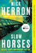 Slow Horses (Deluxe Edition) by Mick Herron