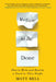 Refuse to Be Done: How to Write and Rewrite a Novel in Three Drafts: How to Write and Rewrite a Novel in Three Drafts by Matt Bell