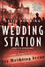 Wedding Station by David Downing